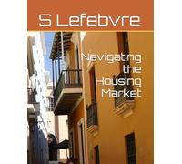 Navigating the Housing Market