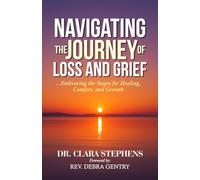 Navigating the Journey of Loss and Grief: Embracing the Stages for Healing, Comfort, and Growth