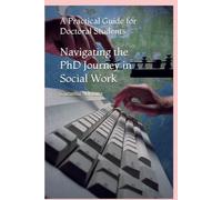 Navigating the PhD Journey in Social Work: A Practical Guide for Doctoral Students: 12 (Palliative education)