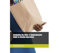 Navigating the Skies: A Comprehensive Guide to Aviation Operations