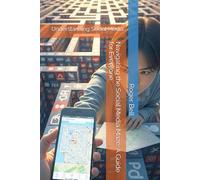 Navigating the Social Media Maze: A Guide for Everyone: Understanding Social Media