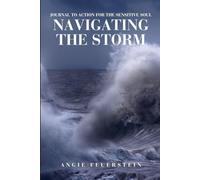 Navigating the Storm: Journal to Action for the Sensitive Soul