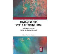 Navigating the World of Digital Data: The Challenges of Social Research Methods