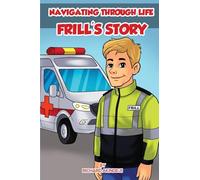 Navigating Through Life: Frill's Story
