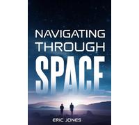 Navigating Through Space