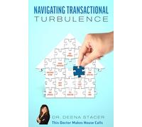 Navigating Transactional Turbulence, with Dr. Deena Stacer