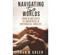 Navigating Two Worlds: From Blind Spots to Awareness in Interracial Families