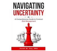 Navigating Uncertainty: A Comprehensive Guide to Contract Risk Management