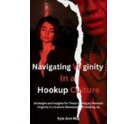 Navigating Virginity In A Hookup Culture (ebook)