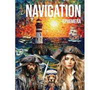 Navigation Ephemera Book: High Quality Images Of People and Lighthouse, For Paper Crafts, Scrapbooking, Mixed Media, Junk Journals, Collage Art, Artist Trading Cards, and More.