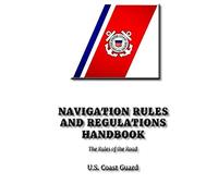 Navigation Rules and Regulations Handbook: Rules of the Road at Sea