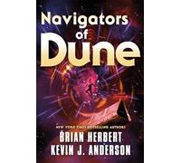 Navegantes de Dune – Tercer libro de la trilogía Grandes Escuelas de Dune