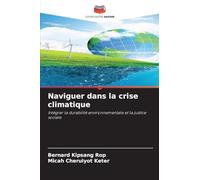 Naviguer dans la crise climatique: Intégrer la durabilité environnementale et la justice sociale