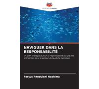 Naviguer Dans La Responsabilité: Un plan stratégique pour la responsabilité sociale des entreprises dans le secteur de la pêche namibien