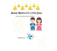 Navkar Mantra for Little Ones: Tiny Steps to Kindness, Peace & Compassion