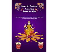 Navratri Festival Coloring Book for kid's: From Devi Maa to Ravan Vadh - A Creative Journey for Kids (Sadaf Kid's World: Holiday & Festival Coloring Books)
