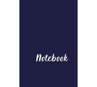 Navy Blue Notebook, 6x9, Lined Journal For Students, Women and Professionals, Minimalist Navy Blue Cover: A Classic, Elegant Notebook, Perfect for ... for Meetings, To Jot Down Ideas And Goals