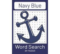 Navy Blue Word Search Puzzle Book: A Mindful Puzzle Journey Through the Depths of Color, Calm, and Culture