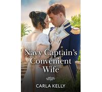 Navy Captain's Convenient Wife: A marriage of convenience romance perfect for fans of Regency gentleman and men in uniform in 2026!