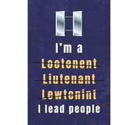 Navy & Coast Guard Lieutenant Notebook: Funny LT Gift for Promotions, Division Officers, or Change of Command: Does anyone know how to spell it?