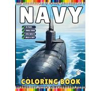 Navy Ship Coloring Book for Adults Men Women Kids Boys Girls Teens Military Navy Coloring Pages for Children Marine Soldier War Combat Navy Ship Boat ... for Veterans Day Birthday Gift and Relaxation
