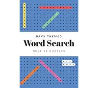 Navy Themed Word Search Puzzle Book: Word Searches with Easy to Read Print about Naval Terms, Ships, Boats and More | 6x9 inches, 110 pages | 50+ ... Gift for Vacations, Holidays and Free Times