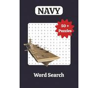 Navy Word Search: A Sea of Words, Ships, and Naval Adventures | 6x9 inches | 50+ puzzles | Gifts for Sailors, Adults, Seniors & Teens