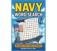 Navy Word Search Book: 60 Large-Print Puzzles Featuring Military Ships, Naval History & Maritime Terms | Perfect Gift for Veterans, Seniors & Military Enthusiasts