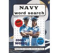 Navy Word Search for Adults: 100 Large Print Puzzles: Sea, Fleet, and Naval Force Word Hunts to Challenge Your Mind | 2000+ Words of Military-Themed Fun for Adults & Seniors