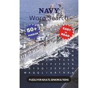 Navy Word Search for Adults: Word Searches with Easy-to-Read Print about Ships, Ranks, Battles, and More | 6x9 Inches, 110 Pages | 50+ Puzzles for ... Fun | Great Gift for Vacations, Holidays, and