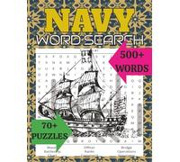 Navy word search: Large Print Military-Themed Puzzles Designed for Adults, Seniors, and Teens | Relaxing and Engaging Entertainment