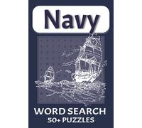 Navy Word Search Puzzle Book: Word Searches with Easy to Read Print about Navy Life, Navy Terms, Navy Fleets, and More | 6 x 9 inches, 110 pages | 50+ ... Gift for Vacations, Holidays, and Free Time