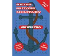 Navy Word Search Puzzle Book: Word Searches with Easy to Read Print about the Navy, Sailors, Military | 6 x 9 inches, 110 pages | 50+ Puzzles | Gift for Vacations, Holidays, and Free Times.