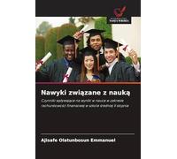 Nawyki związane z nauką: Czynniki wp¿ywaj¿ce na wyniki w nauce w zakresie rachunkowo¿ci finansowej w szkole ¿redniej II stopnia