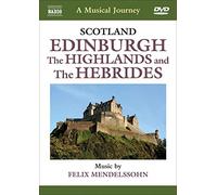 Naxos Scenic Musical Journeys Scotland Edinburgh, The Highlands and the Hebrides [Alemania] [DVD]