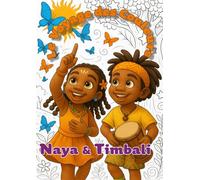 NAYA & TIMBALI - Le Voyage des Couleurs (Les Racines du Soleil)