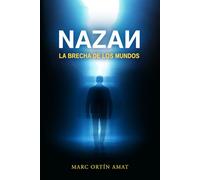 NAZAN: La Brecha de los Mundos