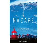 Nazare: Life and Death with the Big Wave Surfers