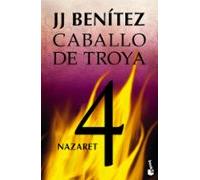 Nazaret. Caballo de Troya 4 (Biblioteca J. J. Benítez)