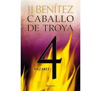 Nazaret. Caballo de Troya 4 (Biblioteca J. J. Benítez)