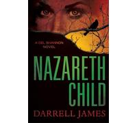 Nazareth Child: A Del Shannon Novel (Del Shannon Novels)