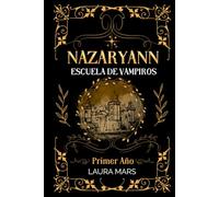 Nazaryann Escuela de Vampiros Primer año
