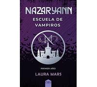 Nazaryann escuela de vampiros, primer año (SIN COLECCION)
