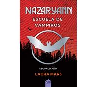 Nazaryann escuela de vampiros, segundo año (SIN COLECCION)