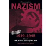 Nazism 1919-1945 Volume 2: State, Economy and Society 1933-39: A Documentary Reader (Exeter Studies in History)