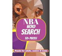 NBA Word Search: Word Search about NBA, famous players, basketball, getting foul | Perfect for the summertime | 55+ Puzzles with the solutions at the end | for all ages