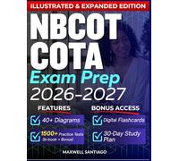 NBCOT-COTA EXAM PREP 2026 - 2027: Expanded Edition with Detailed Review for the Certified Occupational Therapy Assistant, 1600+ Questions and Answers and Hours of E-Learning Access to Pass