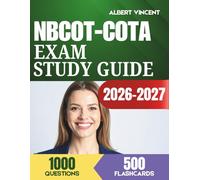 NBCOT-COTA Exam Study Guide 2026-2027: Complete OTA Review with 1,000 Practice Questions and Detailed Answer Explanations