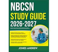 NBCSN STUDY GUIDE 2026-2027: Complete Practice System With 9 Full Length Exams, Detailed Answers And Step-By- Step Explanations For Guaranteed Success