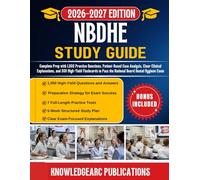 NBDHE STUDY GUIDE 2026-2027: Complete Prep with 1,050 Practice Questions, Patient-Based Case Analysis, Clear Clinical Explanations, and 300 High-Yield ... Pass the National Board Dental Hygiene Exam